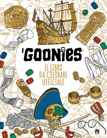 I Goonies. Il libro da colorare ufficiale  - Libro Magazzini Salani 2022, Libri colouring | Libraccio.it