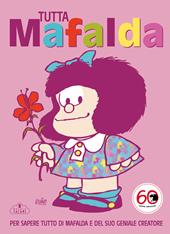 Tutto Mafalda. Nuova ediz.