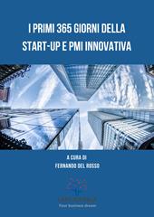 I primi 365 giorni della Start-up e PMI innovativa