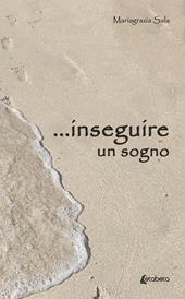 ...inseguire un sogno