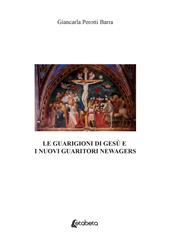 Le guarigioni di Gesù e i nuovi guaritori newagers