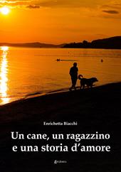 Un cane, un ragazzino e una storia d’amore