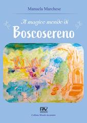 Il magico mondo di Boscosereno