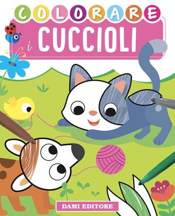 Colorare i cuccioli. Ediz. a colori - Deborah Forni - Libro Dami Editore 2021, Colora | Libraccio.it
