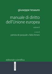 Manuale di diritto dell'Unione Europea. Vol. 2