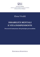 Disabilità mentali e vita indipendente. Percorsi di attuazione del principio personalista