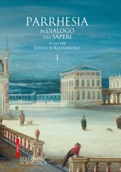 Parrhesia, in dialogo tra saperi. Studi per Lucio d'Alessandro