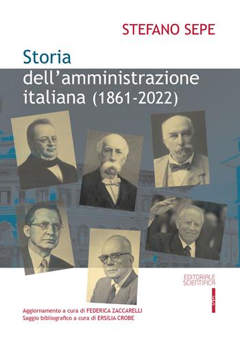 Storia dell'amministrazione italiana (1861-2022) - Stefano Sepe - Libro Editoriale Scientifica 2023, Fuori collana | Libraccio.it