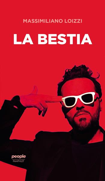 La bestia - Massimiliano Loizzi - Libro People 2022 | Libraccio.it