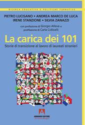 La carica dei 101. Storie di transizione al lavoro di laureati stranieri