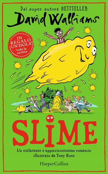 Slime - David Walliams - Libro HarperCollins Italia 2021 | Libraccio.it