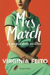 Mrs March. La moglie dello scrittore