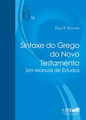 Sintaxe do Novo Testamento greco. Um manual de estudos