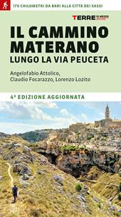 Il cammino materano. A piedi lungo la Via Peuceta