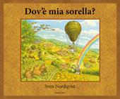 Dov'è mia sorella? Ediz. a colori