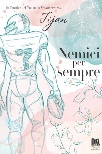 Nemici per sempre - Tijan - Libro Always Publishing 2023 | Libraccio.it