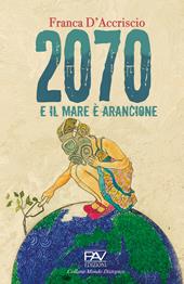 2070 e il mare è arancione