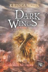 Dark wings. Ali di fuoco