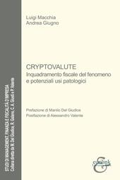 Cryptovalute. Inquadramento fiscale del fenomeno e potenziali usi patologici