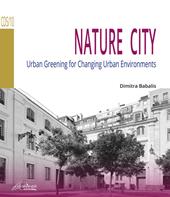 Nature city. Urban greening for changing urban environments