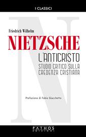 L' Anticristo. Studio critico sulla credenza cristiana