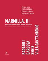 Marmilla III. Fotografia contemporanea in Sardegna (2020-2022). Ediz. illustrata