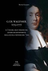 G. Ch. Wagenseil (1715-1777) e l'uso del gran violone nel genere dei divertimenti nella scuola viennese del '700
