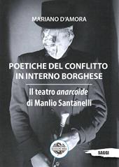 Poetiche del conflitto in interno borghese. Il teatro anarcoide di Manlio Santanelli