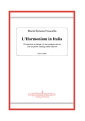 L' harmonium in Italia. Il repertorio a stampa e il suo contesto storico, con un primo catalogo delle edizioni