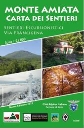 Monte Amiata. Carta dei sentieri. Sentieri escursionistici CAI e Via Francigena