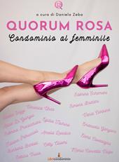 Quorum rosa. Condominio al femminile