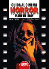 Guida al cinema horror made in Italy. Vol. 2: 2014-2022
