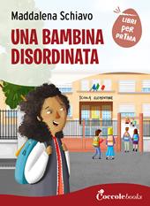 Una bambina disordinata