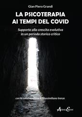 La psicoterapia ai tempi del Covid. Supporto alla crescita evolutiva in un periodo storico critico