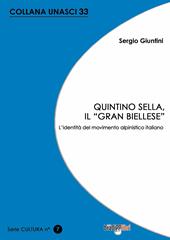 Quintino Sella, il «grand biellese». L'identità del movimento alpinistico italiano