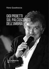 Gigi Proietti sul palcoscenico dell'Umbria