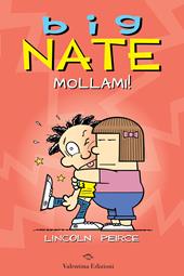 Big Nate. Mollami!