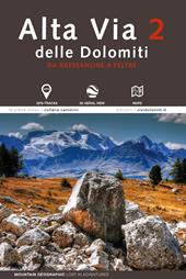 Alta via 2 delle Dolomiti. Da Bressanone a Feltre