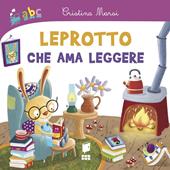 Leprotto che ama leggere. Ediz. illustrata