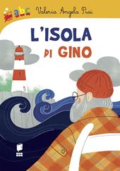 L'isola di Gino. Ediz. illustrata