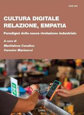 Cultura digitale, relazione, empatia. Paradigmi della nuova rivoluzione industriale