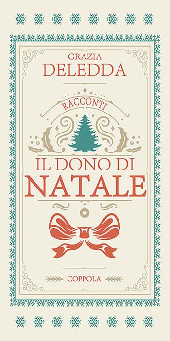 Il dono di Natale - Grazia Deledda - Libro Coppola Editore 2022, I fiammiferi | Libraccio.it