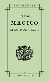 Il libro magico di san pantaleone