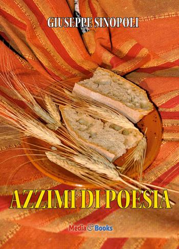 Azzimi di poesia - Giuseeppe Sinopoli - Libro Mediabooks 2024, Poesia nel Mondo | Libraccio.it