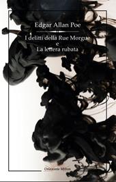 I delitti della Rue Morgue e La lettera rubata