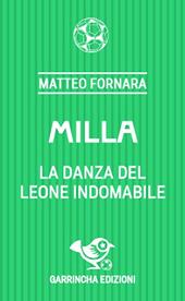 Milla. La danza del leone indomabile