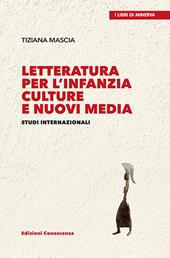 Letteratura per l'infanzia. Culture e nuovi media. Studi internazionali